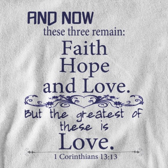 COPY - The Greatest of These is Love T-Shirt - Picture 3 of 5